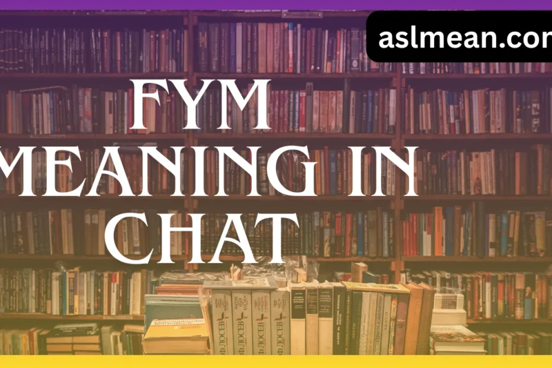 FYM Meaning in Chat: Slang, Context, Tone, and Real Examples