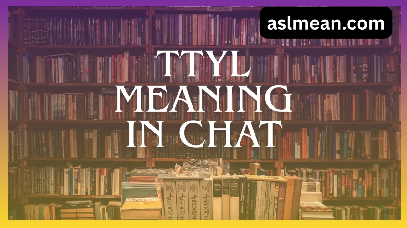 ttyl meaning in chat