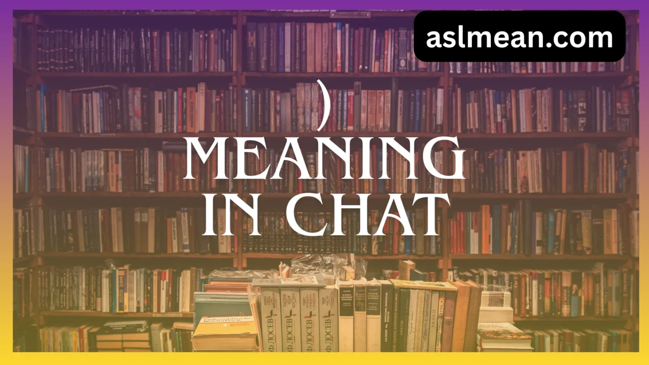 ) meaning in chat