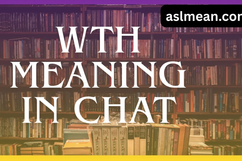 WTH Meaning in Chat: The Complete Guide for Everyday Conversations