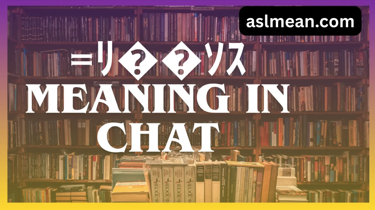 =ﾘ ｿｽ Meaning in Chat: Full Explanation With Examples