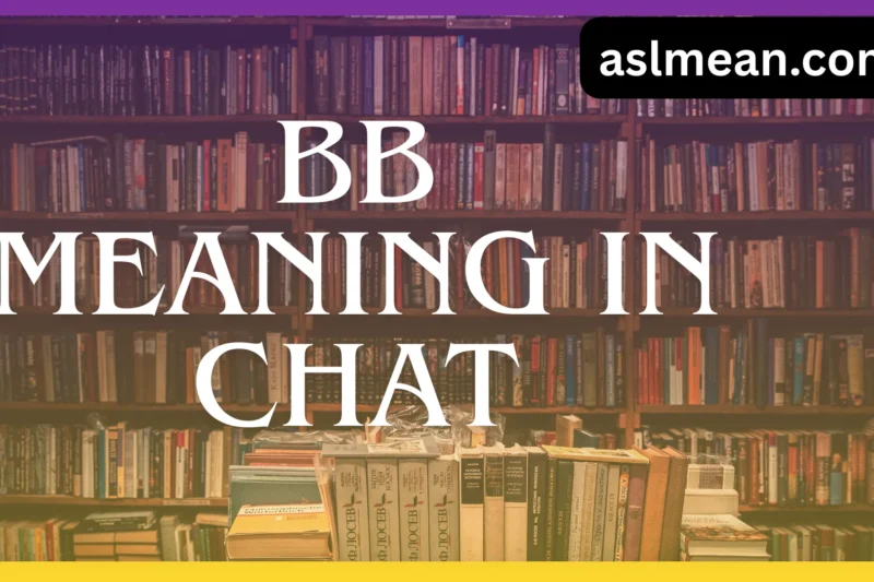 What Does BB Mean in Chat? Full Guide to Modern Texting Slang