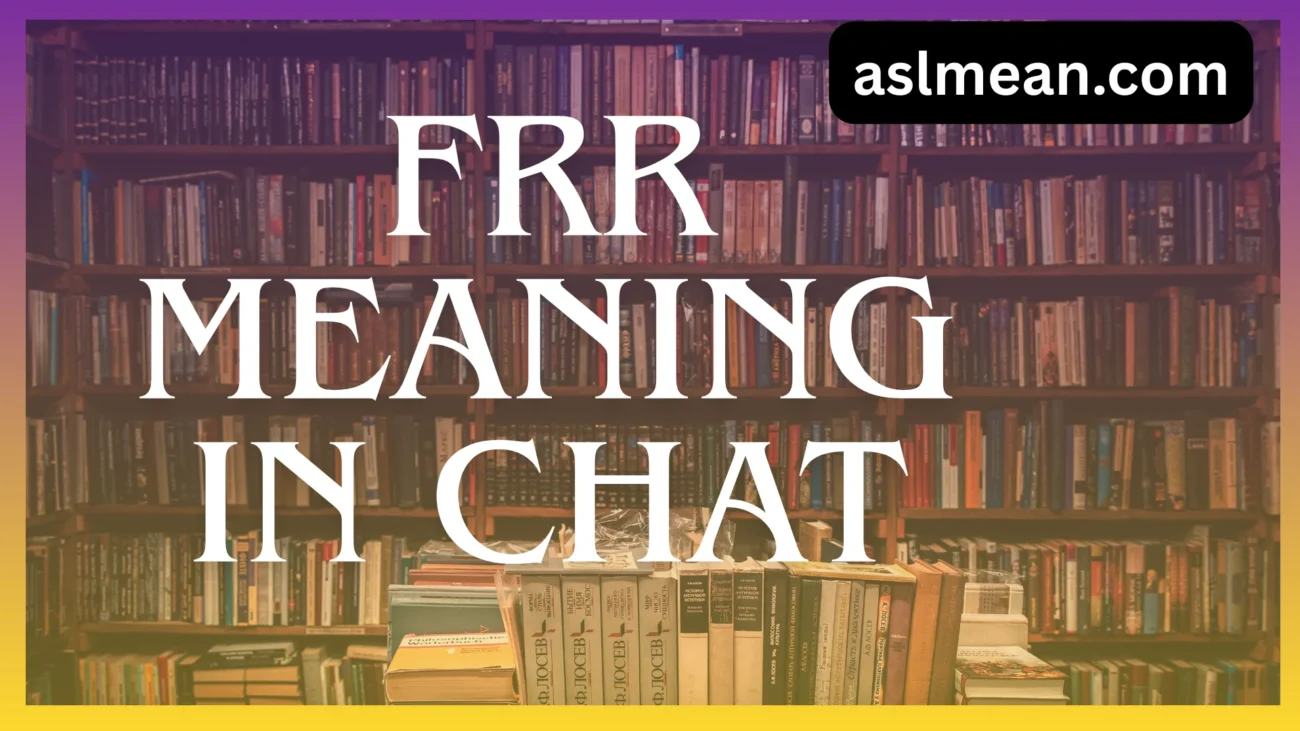 frr meaning in chat