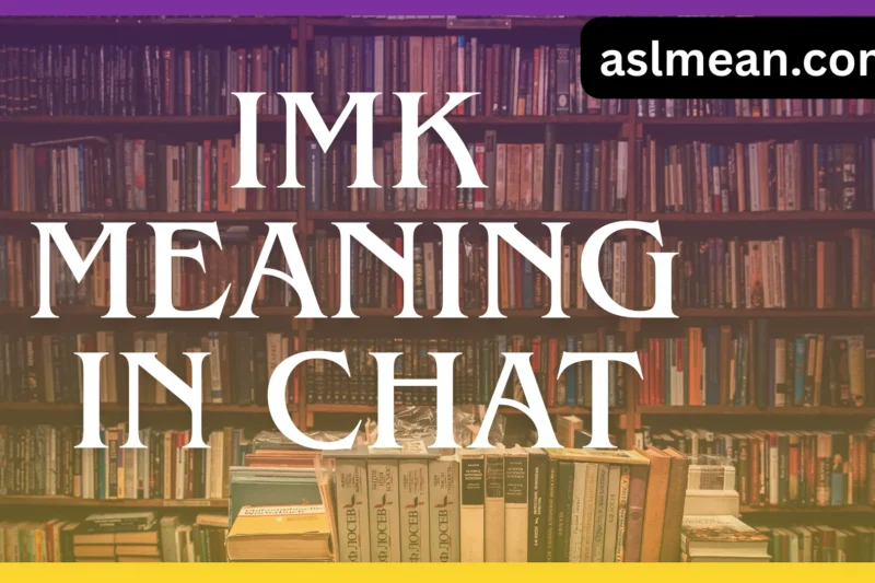IMK Meaning in Chat: The Complete Guide for Modern Conversations 2026