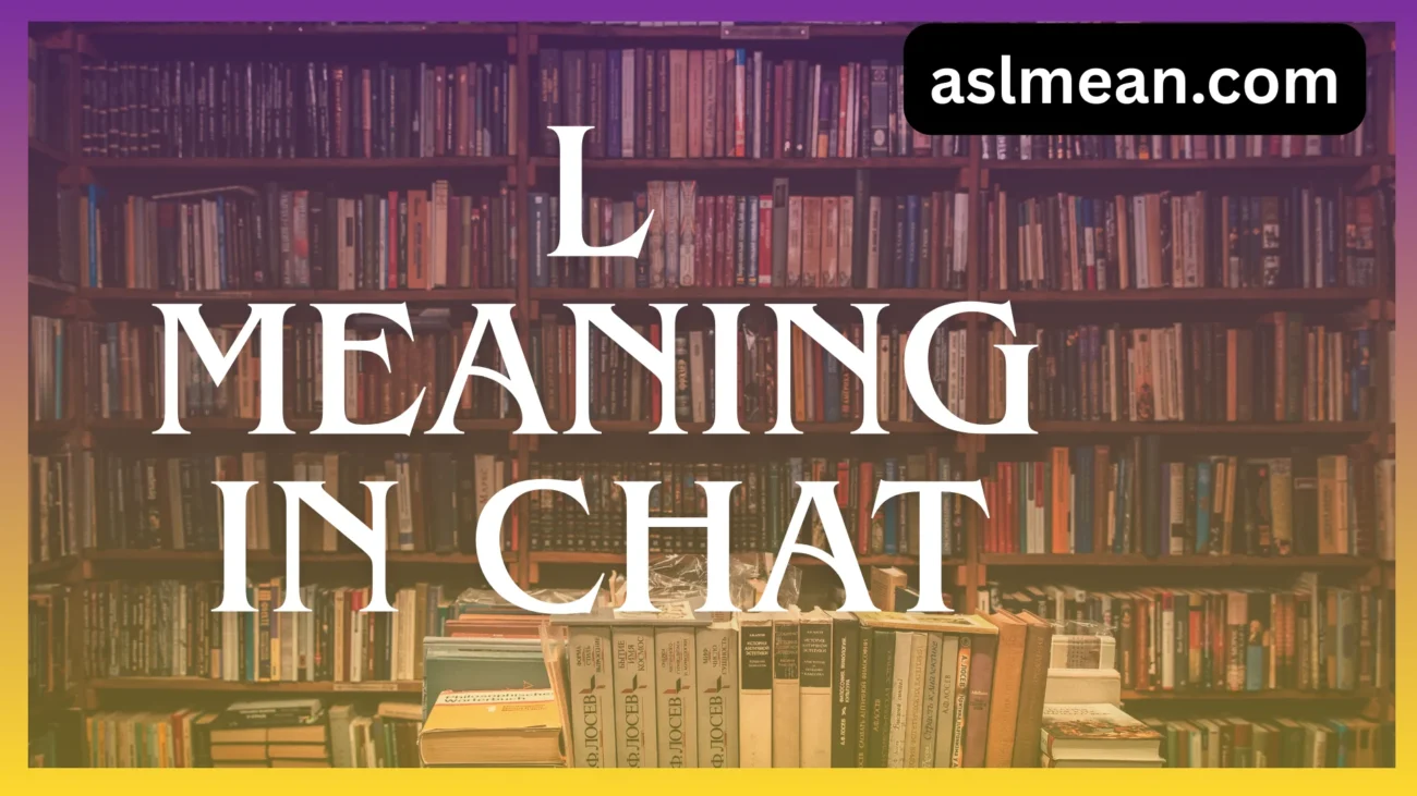 l meaning in chat