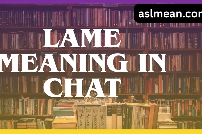 Lame Meaning in Chat: Complete Guide to Modern Online Usage