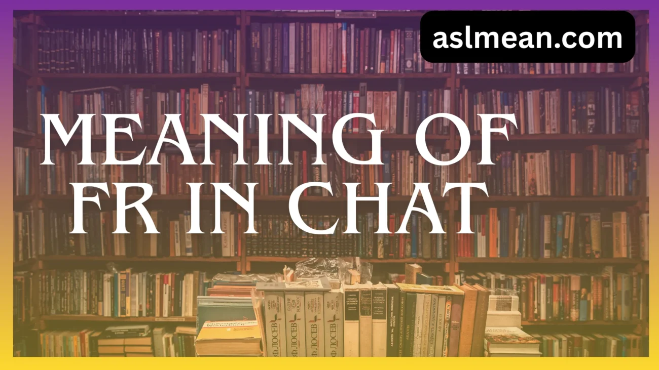 meaning of fr in chat