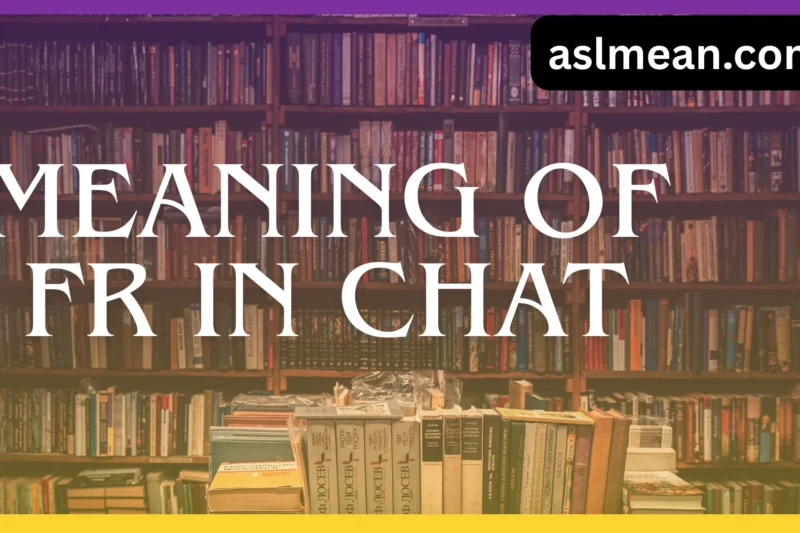 Meaning of FR in Chat: Complete Guide for Modern Conversations