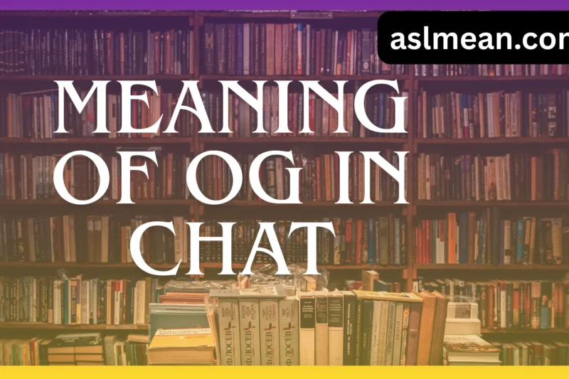 Meaning of OG in Chat: The Complete Modern Guide (2026)