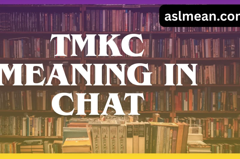 TMKC Meaning in Chat: Is It Just Slang or a Serious Insult?