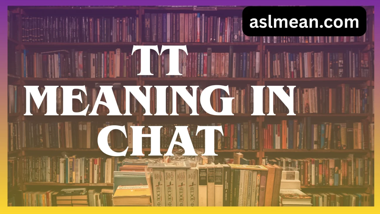 tt meaning in chat