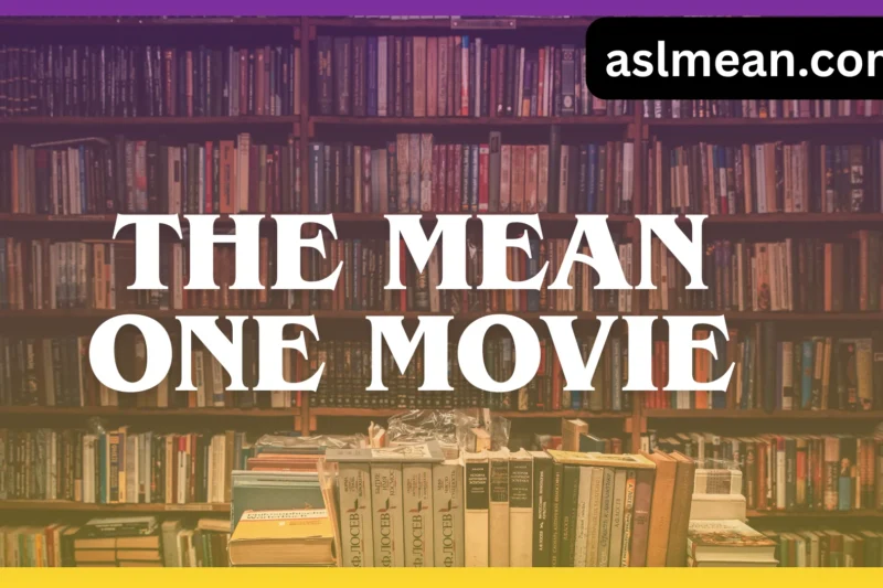 The Mean One Movie: Origin, Concept, and Cultural Impact