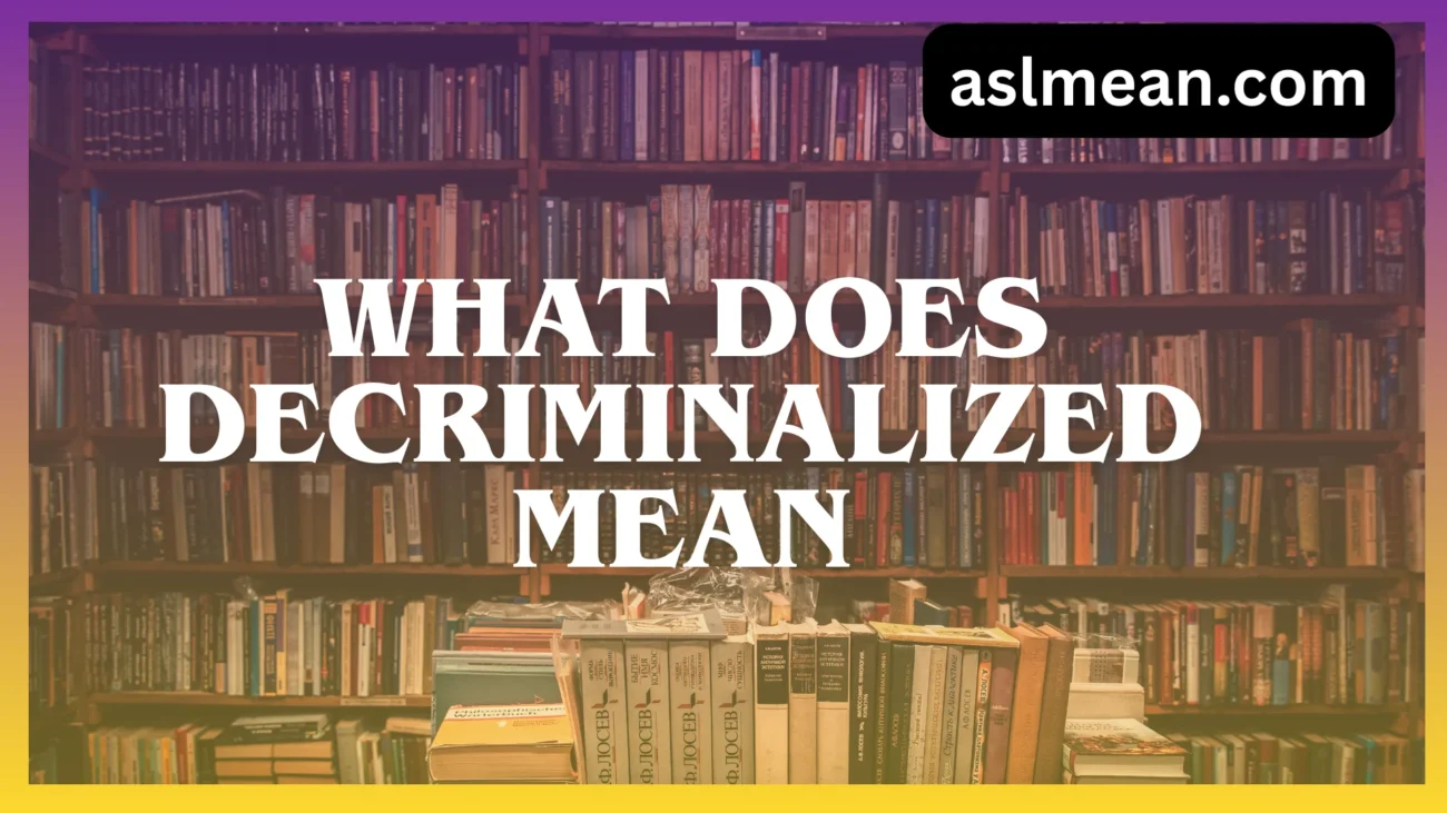 what does decriminalized mean