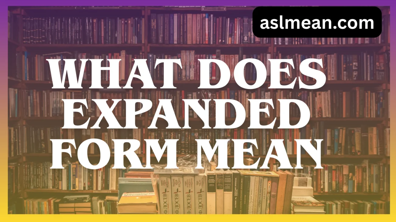 what does expanded form mean