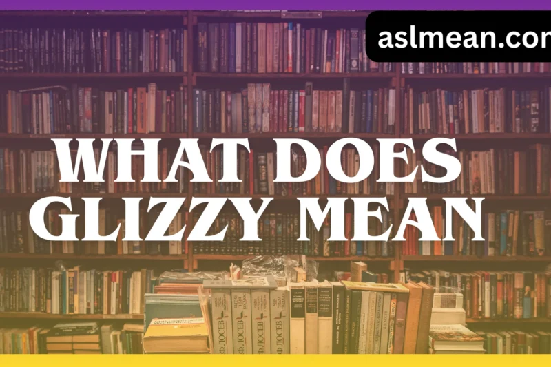 What Does Glizzy Mean? The Real Meaning, Origin, and How People Actually Use It Today