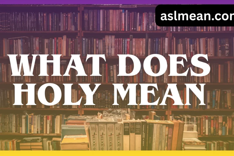 What Does Holy Mean? A Simple, Deep, Human Guide ✨