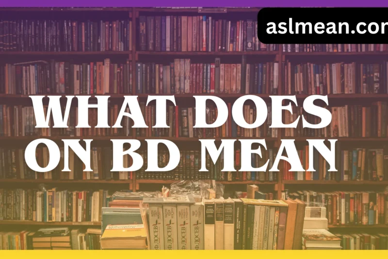 What Does “On BD” Mean? Origin, Usage, and Modern Context