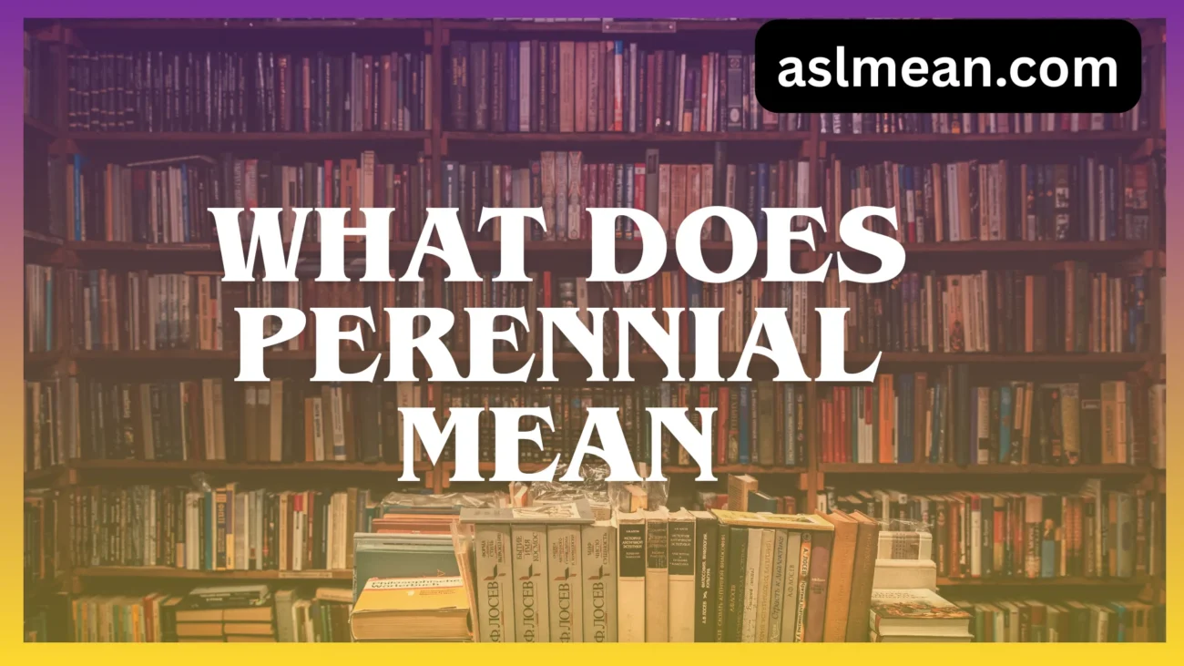 what does perennial mean