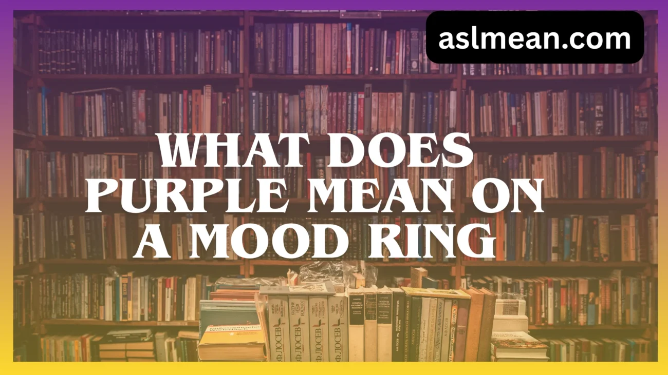 what does purple mean on a mood ring
