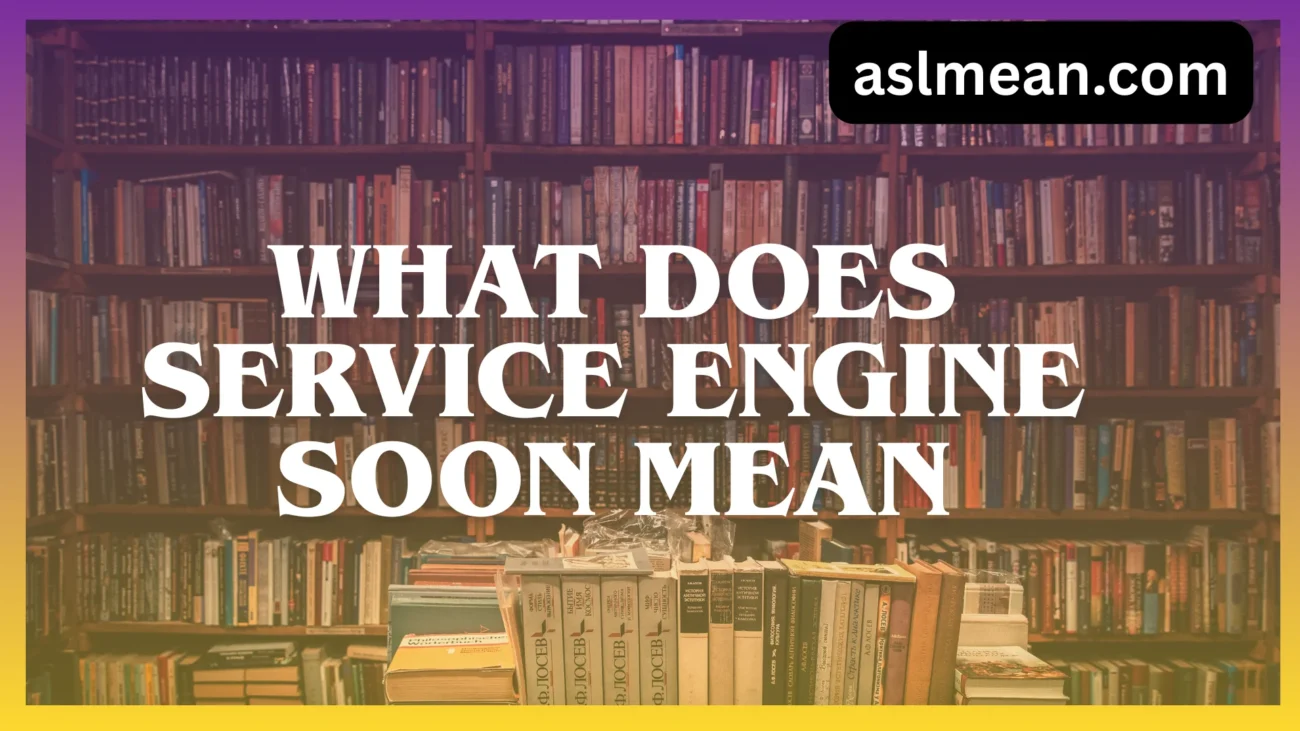 what does service engine soon mean