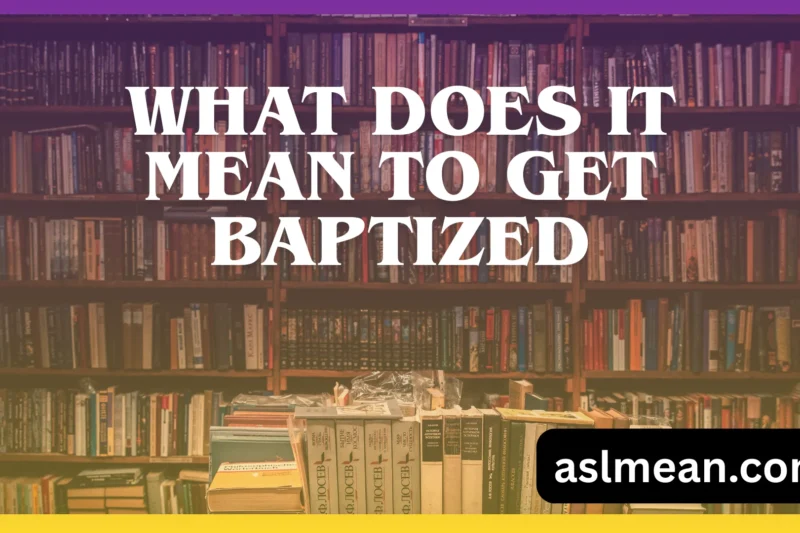 What Does It Mean to Get Baptized? A Clear, Personal Guide to Its True Spiritual Meaning