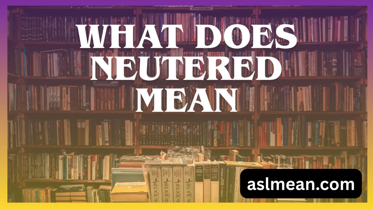 what does neutered mean