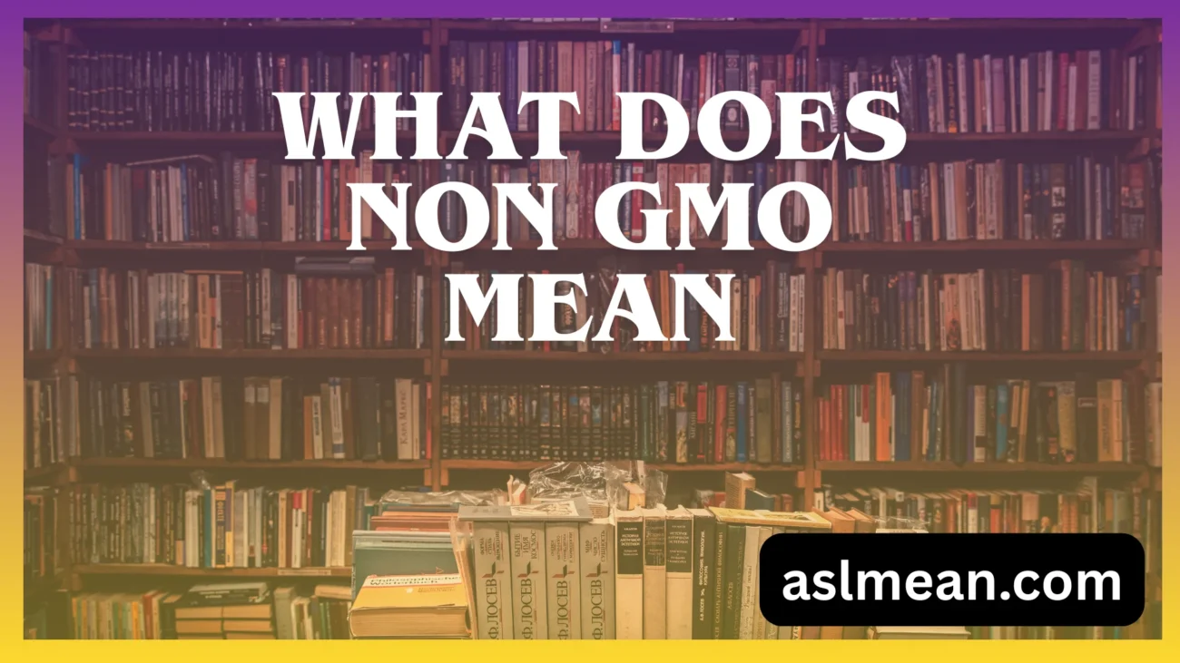what does non gmo mean