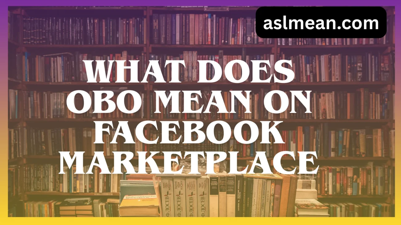 what does obo mean on facebook marketplace